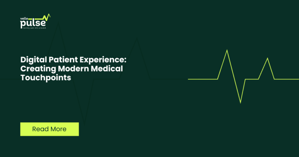 Digital Patient Experience: Creating Modern Medical Touchpoints