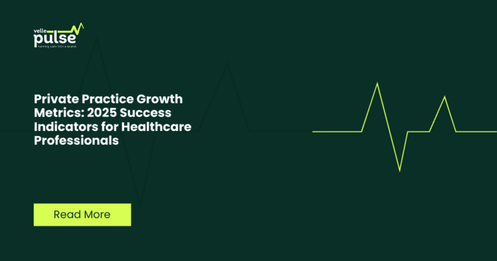 Private Practice Growth Metrics: 2025 Success Indicators for Healthcare Professionals